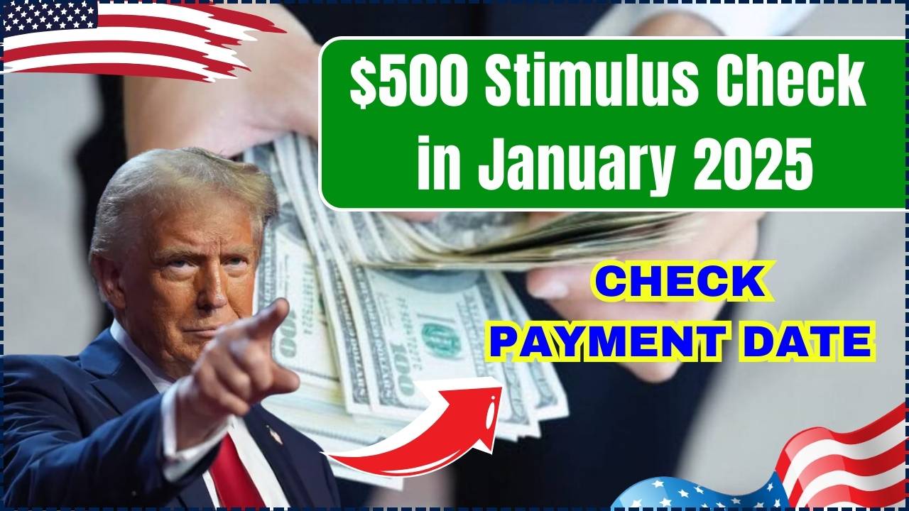 500 Stimulus Check in January 2025 These States