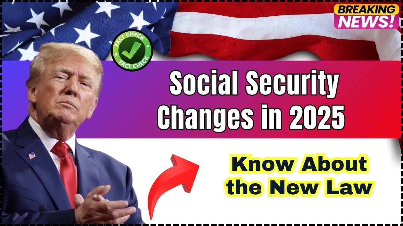 Social Security Changes What Retirees Need to Know About the New Law