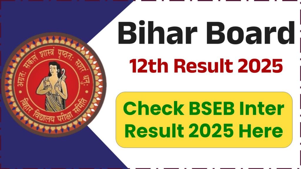 Bihar Board 12th Result 2025 Date & Time, Check BSEB Inter Result 2025 1 Bihar Board 12th Result 2025 Date & Time, Check BSEB Inter Result 2025