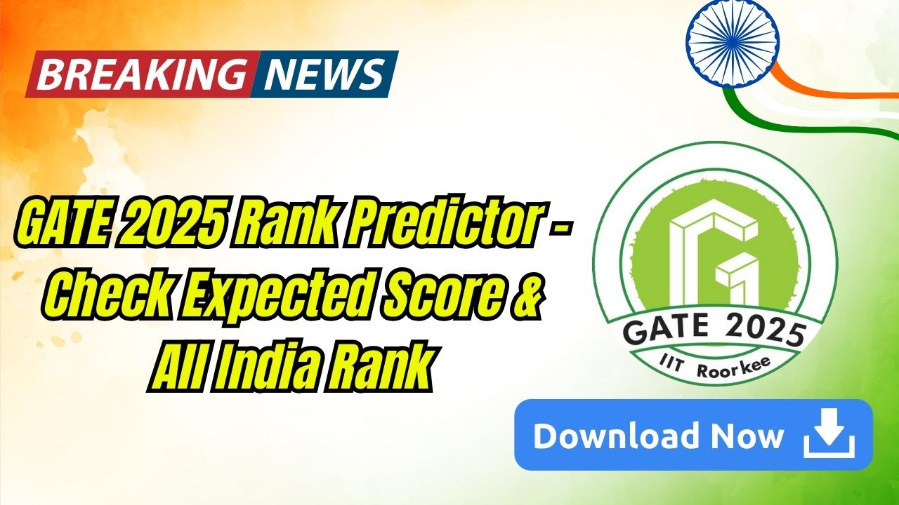 GATE 2025 Rank Predictor - Check Expected Score & All India Rank - UP Excise Portal