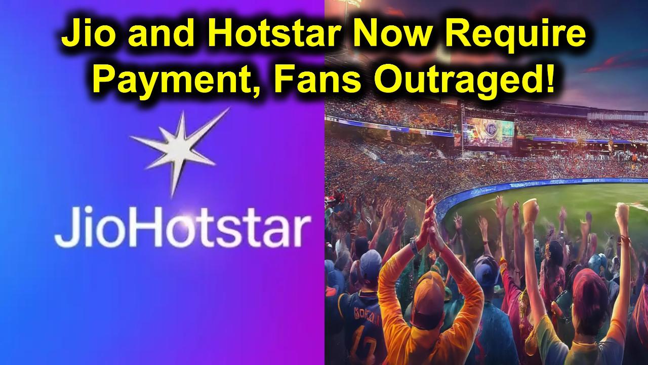 Goodbye Free IPL: Jio and Hotstar Now Require Payment, Fans Outraged!