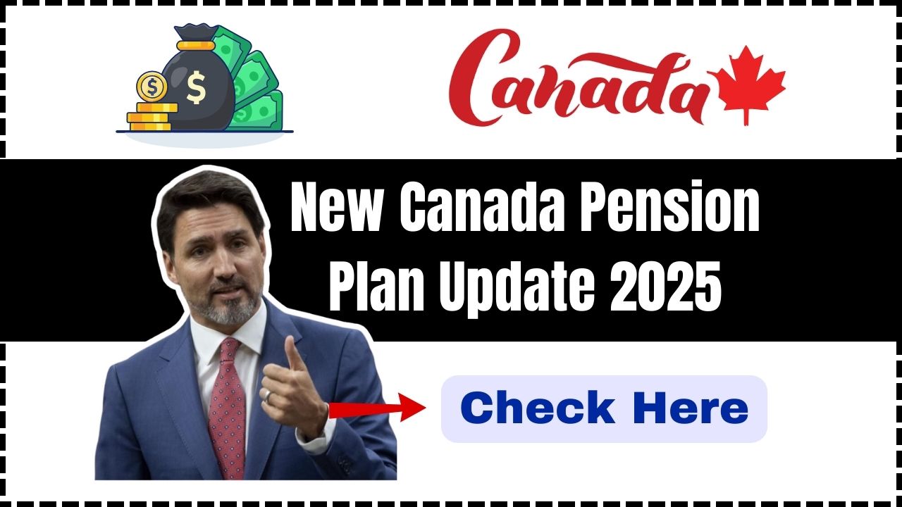 New Canada Pension Plan Update 2025: More Money or Delays? Check Here