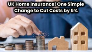 UK Home Insurance Savings: One Simple Change Could Slash Your Bill by 5% – Here’s How