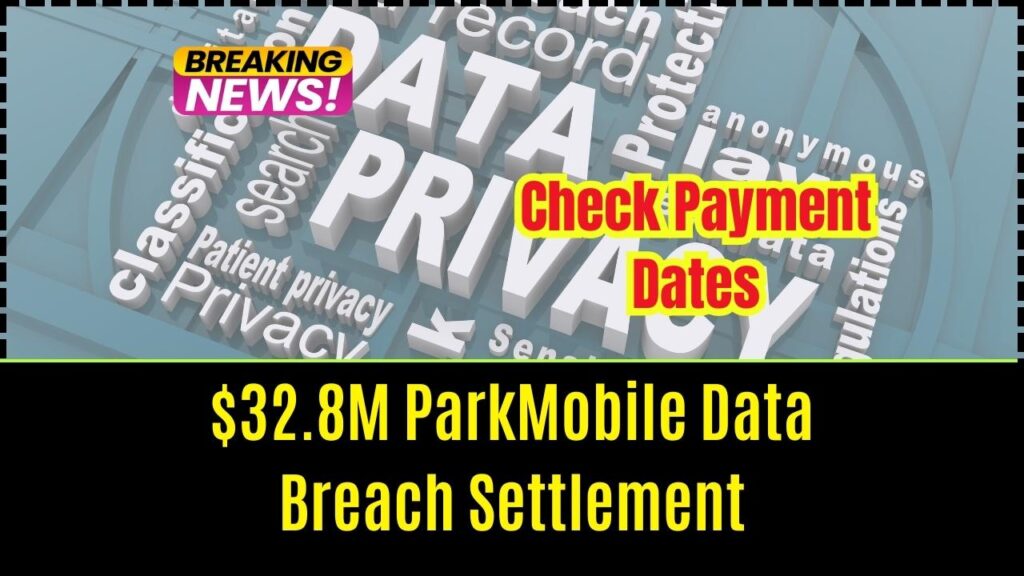 $32.8M ParkMobile Data Breach Settlement: Check Payment Dates and Eligibility Criteria! 1 $32.8M ParkMobile Data Breach Settlement