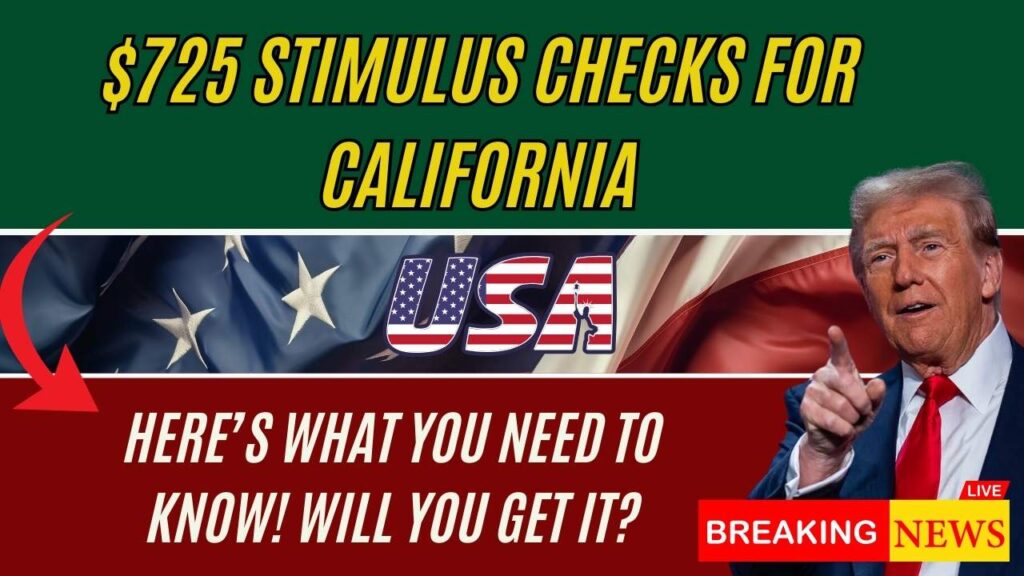 $725 Stimulus Checks for California; Here’s What You Need to Know! Will You Get It? 1 $725 Stimulus Checks for California; Here’s What You Need to Know! Will You Get It?