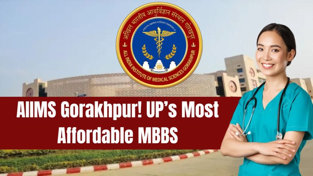 AIIMS Gorakhpur Fees: UP’s Most Affordable Medical College – Study MBBS Without a Loan, Know the Admission Process 1 AIIMS Gorakhpur Fees: UP’s Most Affordable Medical College – Study MBBS Without a Loan, Know the Admission Process