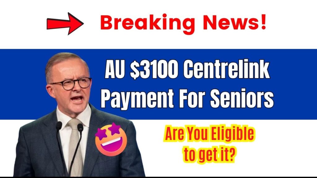 AU $3100 Centrelink Payment For Seniors 2025: Are You Eligible to get it? Check Here, Date & Eligibility 1 AU $3100 Centrelink Payment For Seniors 2025