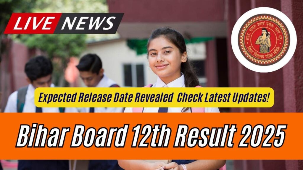 Bihar Board 12th Result 2025: Expected Release Date Revealed – Check Latest Updates! 1 Bihar Board 12th Result 2025: Expected Release Date Revealed – Check Latest Updates!