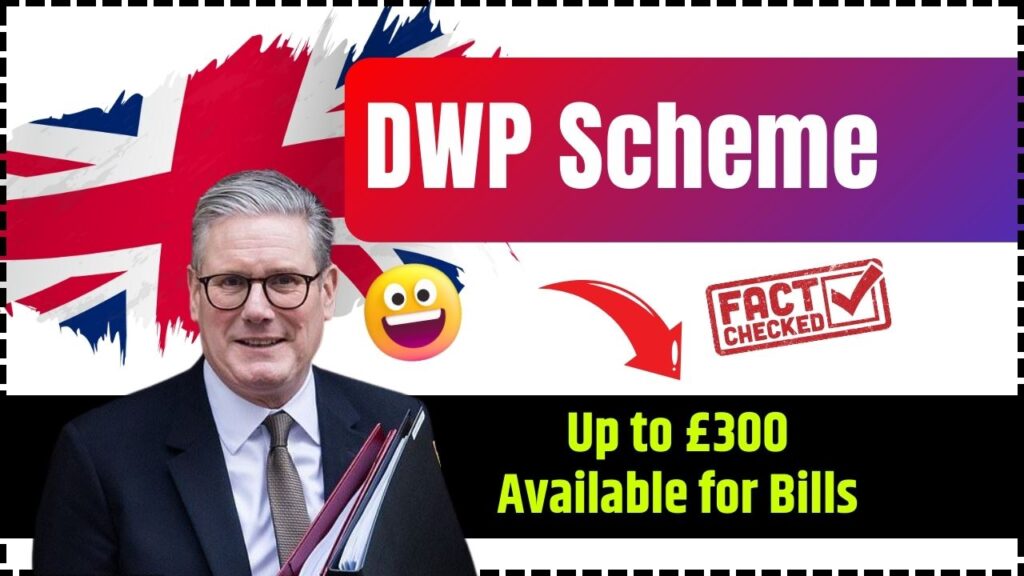 DWP Scheme: Up to £300 Available for Bills – Here’s How to Access It! 1 DWP Scheme Up to £300 Available for Bills