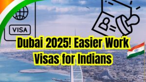 Dubai’s 2025 Work Permit Reforms: Easier Visas & New Rules for Indian Professionals!