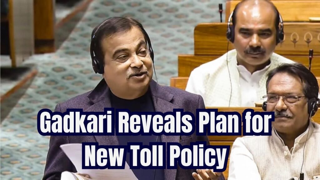 Gadkari Reveals Plan for New Toll Policy – Concessions for Consumers on the Way! 1 Gadkari Reveals Plan for New Toll Policy – Concessions for Consumers on the Way!