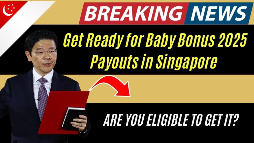 Get Ready for Baby Bonus 2025 Payouts in Singapore – Are You Eligible to Get it? 1 Get Ready for Baby Bonus 2025 Payouts in Singapore – Are You Eligible to Get it?
