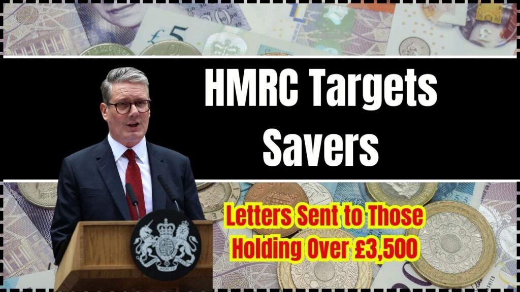 HMRC Targets Savers: Letters Sent to Those Holding Over £3,500—Are You Affected? 1 HMRC Targets Savers Letters Sent to Those Holding Over £3,500