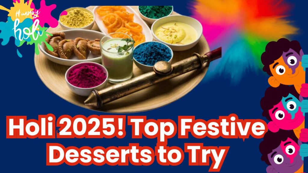 Holi 2025 Special: Top Desserts to Make for a Vibrant Festival of Colors 1 Holi 2025 Special: Top Desserts to Make for a Vibrant Festival of Colors