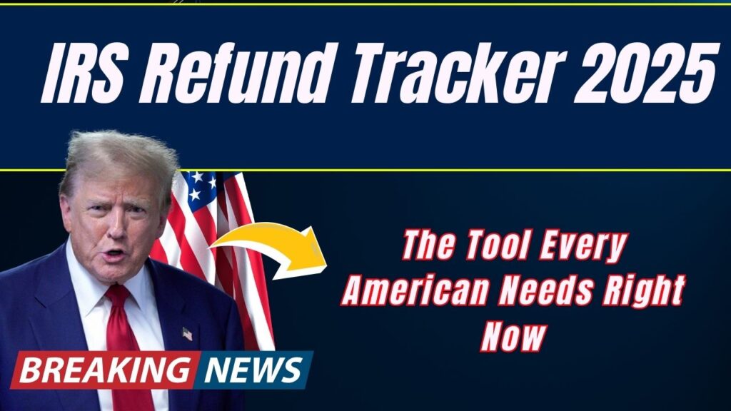 IRS Refund Tracker 2025: The Tool Every American Needs Right Now 1 IRS Refund Tracker 2025: The Tool Every American Needs Right Now