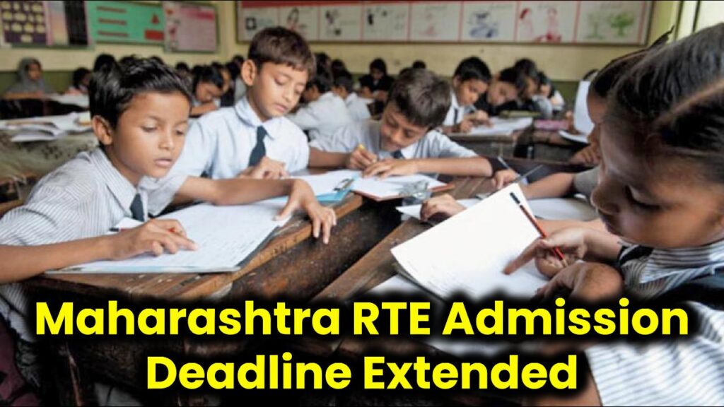 Maharashtra RTE Admission Deadline Extended – Confirm Your Child’s Spot Today! 1 Maharashtra RTE Admission Deadline Extended – Confirm Your Child’s Spot Today!