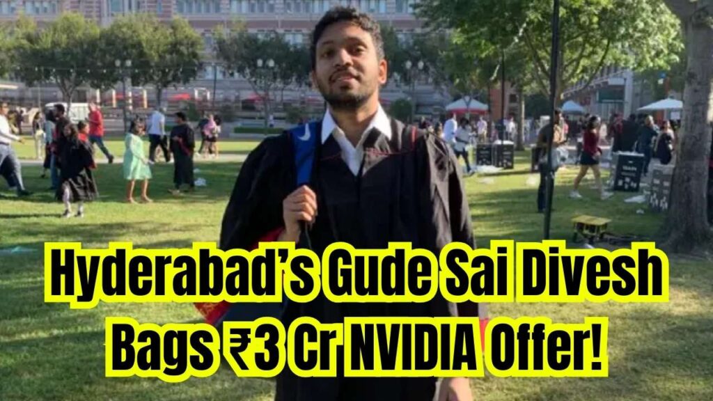 Meet Gude Sai Divesh Chowdary – Hyderabad Boy Who Bagged a ₹3 Crore Offer from NVIDIA! – Know How He Achieved It! 1 Meet Gude Sai Divesh Chowdary – Hyderabad Boy Who Bagged a ₹3 Crore Offer from NVIDIA! – Know How He Achieved It!