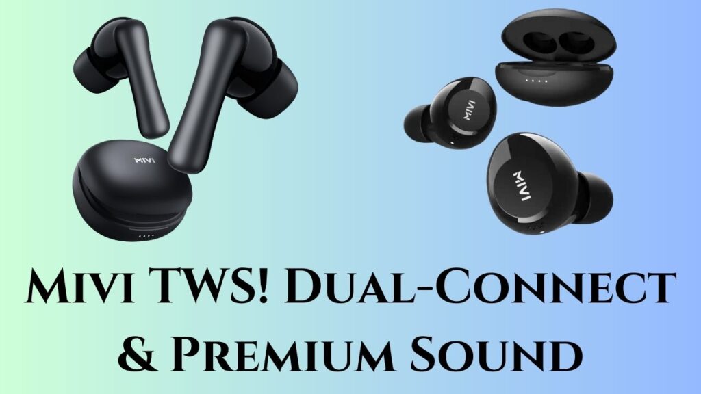 Mivi TWS Launched in India: Connects Two Phones, Offers Premium Experience! 1 Mivi TWS Launched in India: Connects Two Phones, Offers Premium Experience!