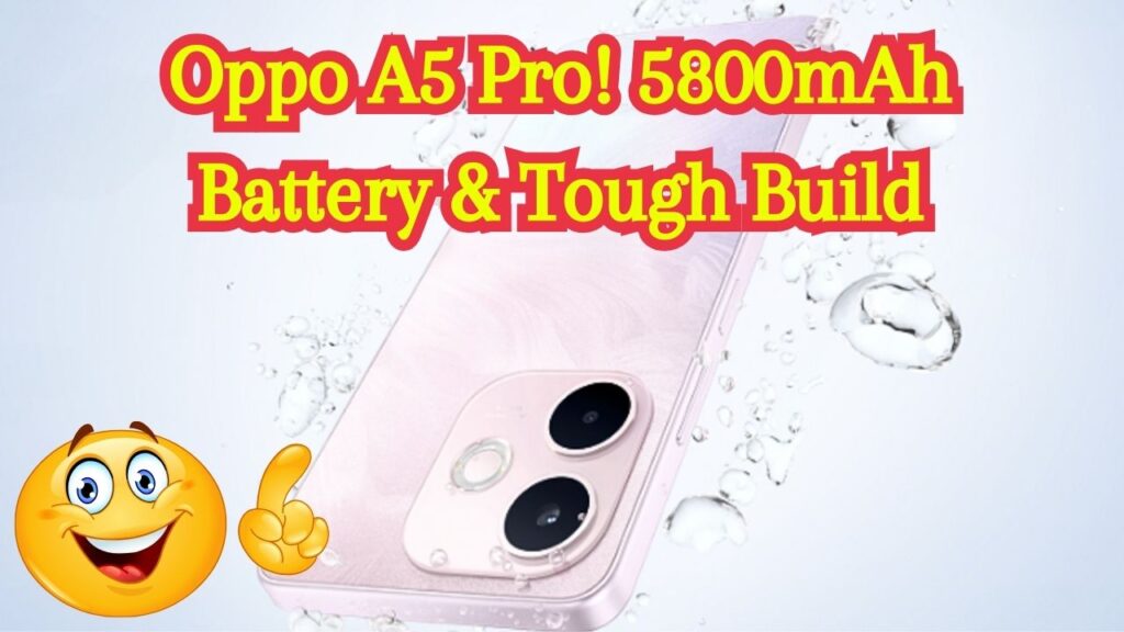 Oppo A5 Pro Launched with 5800mAh Battery & Ultra-Durable Body – Check Price! 1 Oppo A5 Pro Launched with 5800mAh Battery & Ultra-Durable Body – Check Price!