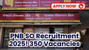 PNB SO Recruitment 2025: 350 Positions Up for Grabs – Don't Miss Out!