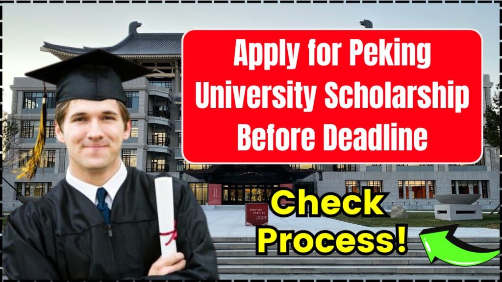 Apply for Peking University Scholarship Before Deadline: Check Process! 1 Peking University Scholarship Before Deadline