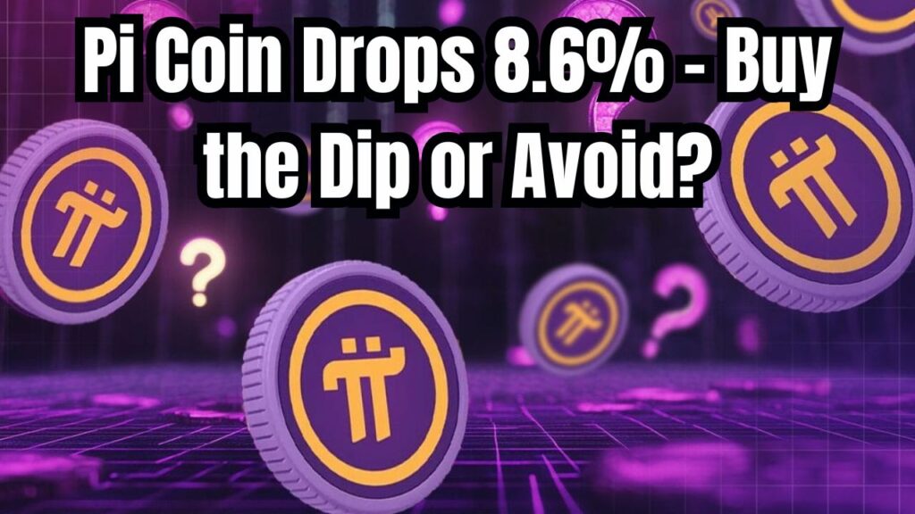 Pi Coin Plunges 8.6% – Should You Buy the Dip or Stay Away? 1 Pi Coin Plunges 8.6% – Should You Buy the Dip or Stay Away?