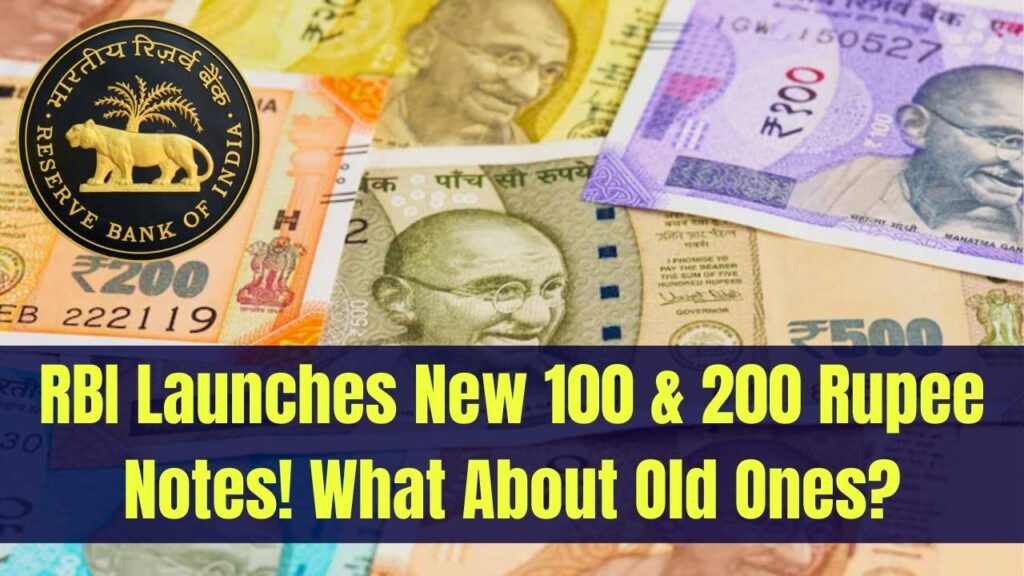 RBI Launches New 100- & 200-Rupee Notes – Check what will Happen to Old Notes 1 RBI Launches New 100- & 200-Rupee Notes – Check what will Happen to Old Notes