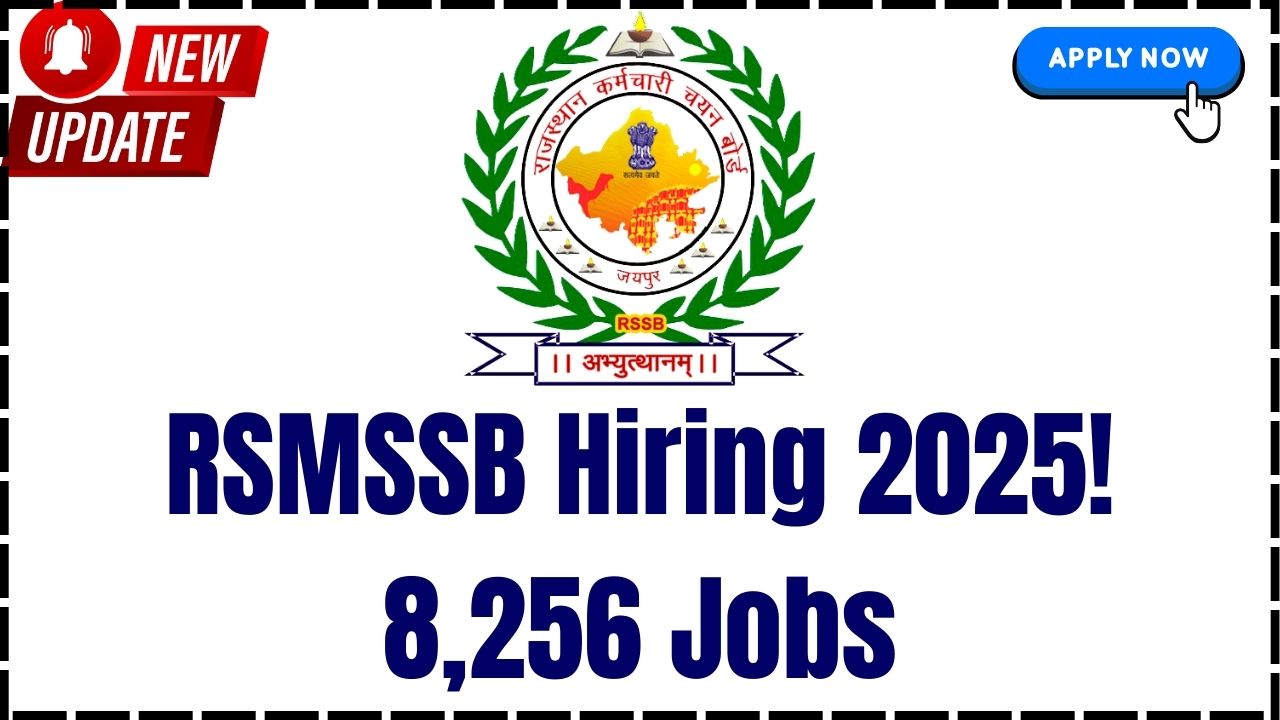 RSMSSB-Hiring-2025.jpg RSMSSB Hiring 2025: 8,256 Openings for CHO, Nurse & More – Apply Now!