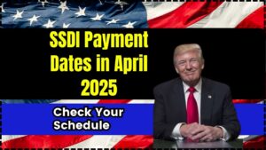 SSDI Payment Dates in April 2025