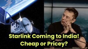 Starlink Launching in India Soon! Will It Be Affordable or Costly?