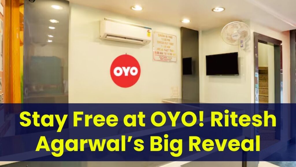Stay for Free at OYO’s Luxurious Hotels! Ritesh Agarwal Makes a Big Announcement 1 Stay for Free at OYO’s Luxurious Hotels! Ritesh Agarwal Makes a Big Announcement
