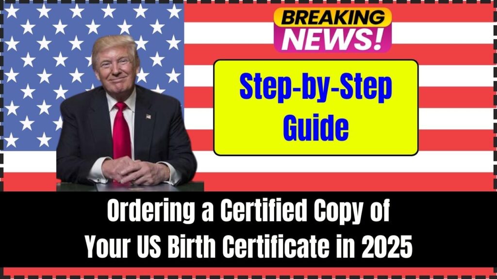 Step-by-Step Guide: Ordering a Certified Copy of Your US Birth Certificate in 2025 1 Step-by-Step Guide Ordering a Certified Copy of Your US Birth Certificate in 2025