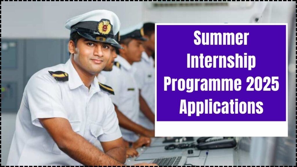 Dreaming of a Maritime Career? Summer Internship Programme 2025 Applications Are Open: Apply Now! 1 Summer Internship Programme 2025 Applications