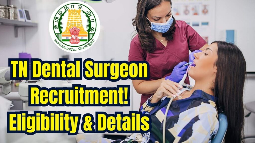 TN Dental Assistant Surgeon Recruitment: Who Can Apply? Check Details! 1 TN Dental Assistant Surgeon Recruitment: Who Can Apply? Check Details!