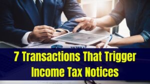 Think Twice Before Doing These 7 Transactions – The Income Tax Department Is Sending Notices