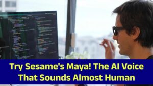Try Sesame's Maya: The AI Voice That Sounds Almost Human