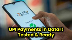 Now Pay with UPI in Qatar! Testing Complete – Here’s How It Benefits You!