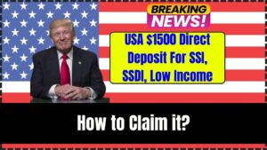 USA $1500 Direct Deposit For SSI, SSDI, Low Income 2025