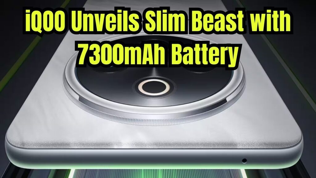 iQOO to Launch Power-Packed Yet Slim Phone – 7300mAh Battery Is the Highlight 1 iQOO to Launch Power-Packed Yet Slim Phone – 7300mAh Battery Is the Highlight