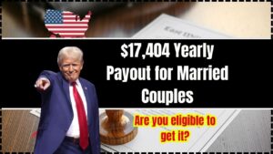 $17,404 Yearly Payout for Married Couples