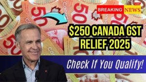 $250 Canada GST Relief Payment 2025 — Find Out If You Qualify and When It’s Coming