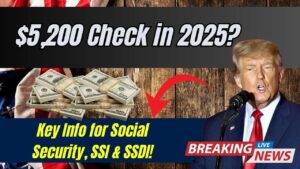 $5,200 Double Check Coming in 2025? What Social Security, SSI, and SSDI Beneficiaries Must Know!