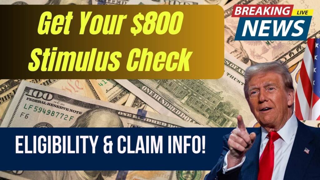 $800 Stimulus Check Coming Soon — Find Out Who’s Eligible and How to Claim It 1 $800 Stimulus Check Coming Soon — Find Out Who’s Eligible and How to Claim It