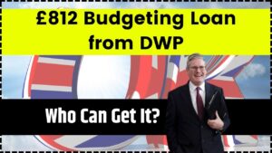 £812 Budgeting Loan from DWP