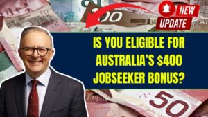 Eligible for Australia’s $400 Bonus on JobSeeker? Here’s How to Find Out