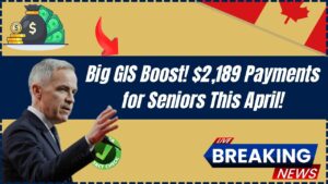 Big GIS Boost: $2,189 Payments Coming This April—Here’s What Seniors Need to Know