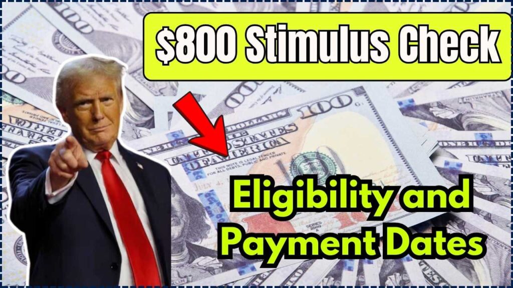 Big Money Alert: $800 Stimulus Check Eligibility and Payment Dates You Must Know Now! 1 Big Money Alert: $800 Stimulus Check Eligibility and Payment Dates You Must Know Now!