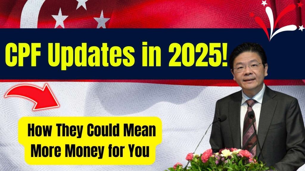 CPF Updates in 2025 Could Mean More Money for You – Find Out How 1 CPF Updates in 2025 Could Mean More Money for You – Find Out How