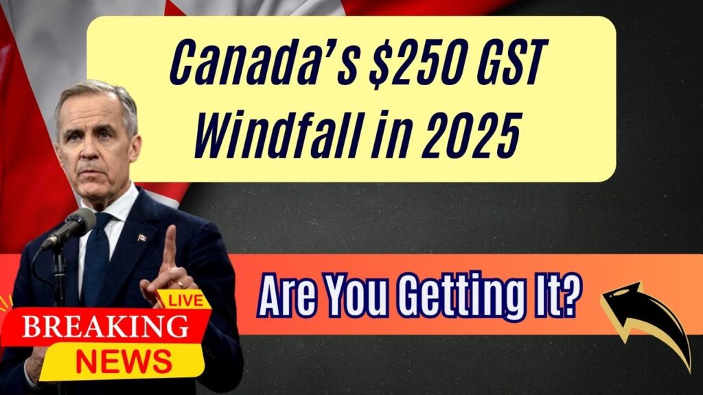 Canada’s $250 GST Windfall in 2025 – Check If You’re Getting This Extra Cash! 1 Canada’s $250 GST Windfall in 2025 – Check If You’re Getting This Extra Cash!