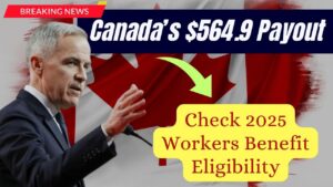 Canada’s $564.9 Payout Arrives Soon—Check If You’re Eligible for the 2025 Workers Benefit
